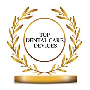 Top Dental Care Devices