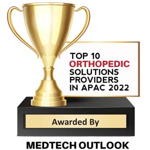 Top 10 Orthopedic Solutions Companies in APAC - 2022