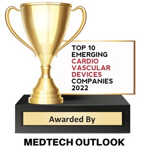 Top 10 Emerging Cardio Vascular Devices Companies - 2022