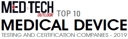 Top 10 Medical Device Testing and Certification Companies - 2019