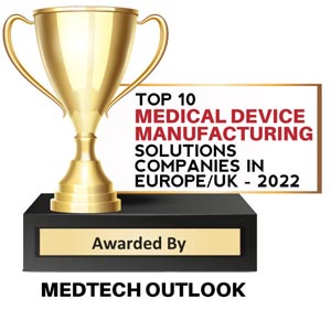 Top 10 Medical Device Manufacturing Solutions Companies in Europe/UK - 2022