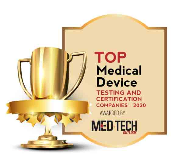 Top 10 Medical Device Testing and Certification Companies - 2020 Top 10 Medical Device Testing and Certification Companies - 2020